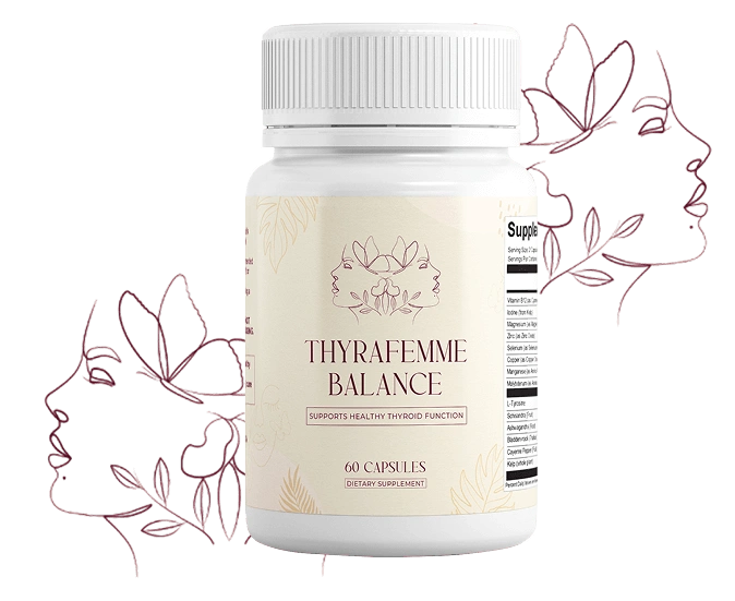 Thyrafemme Balance™ Limited Time Offer Only $49/Bottle
